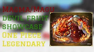 Magma/Magu Devil Fruit Showcase | One Piece Legendary Roblox | ConFuseeed