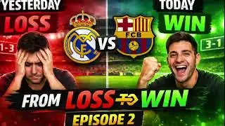 “The Comeback” Lost yesterday, won today! ⚽🔥  Ep.2 | Real Madrid vs Barcelona #football #fifa 