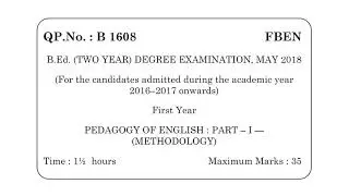 B.Ed., Degree Examination First Year - Pedagogy of English question paper 2018