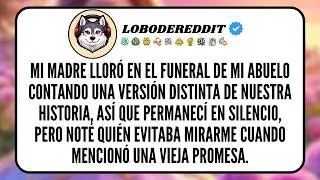 Mi MADRE lloró en el FUNERAL de mi Abuelo contando una versión distinta de Nuestra Historia, así...