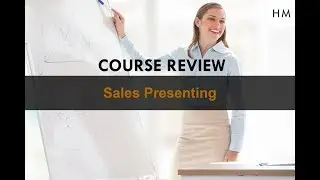 HM Sales Presenting Course Review - Chris