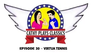 Cathy Plays Classics - Episode 30 - Virtua Tennis
