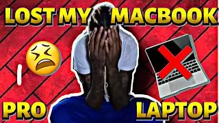 LOST MY MACBOOK PRO 💻 😱!