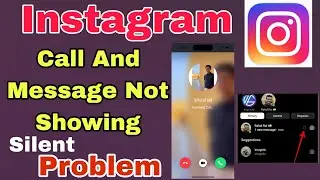 Instagram Call and Message Aata hai Pata Nahin Chalta कॉल और मैसेज आता है पता नहीं चलता Notification