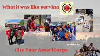 our experiences as city year americorps members - TRUE REVIEW!