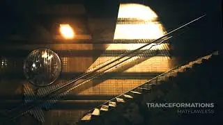 Tranceformations