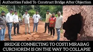 COSTI VILLAGE BRIDGE IS ON THE WAY TO COLLAPSE AFTER LANDLORD OBJECTION 