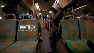 Dendei x Elt x Fafa - Noctilien I Daymolition