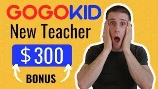 GOGOKID $300 Bonus + FAST Hiring Process 2021 (Spring)