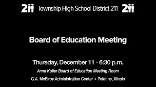 Township High School District 211 Board of Education Meeting December 11, 2025