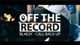 BL4K3Y - Call Backup [OTR Freestyle] #otr