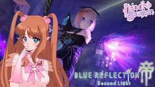 [Blue Reflection Second Light] Transformation time Chat!!| Kendra Bratton Fairy VTuber  #vtubers