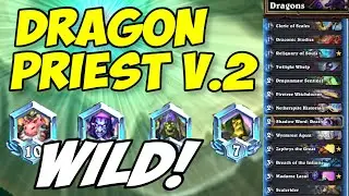 Wild Dragon Priest EZ Diamond Rank! | Hearthstone | Wild Format