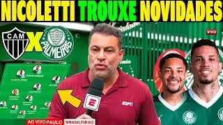 SAIU AGORAA! NICOLETTI TROUXE NOVIDADES DO PALMEIRAS! MUDANÇAS NA ESCALAÇÃO ATLÉTICO-MG X PALMEIRAS!