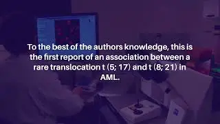 Novel Chromosomal Abnormality in Acute Myeloid Leukemia: Case Report & Review | Genes & Cancer
