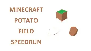 Minecraft  Potato Field Speedrun (48:50)