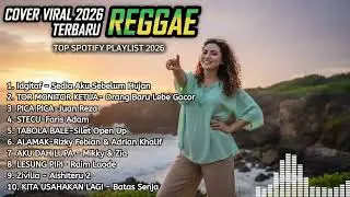 Top Hits Spotify Indonesia 2026 | Full Playlist Lagu Viral Cover Reggae SKA Populer 🎶 RastaBelle #2