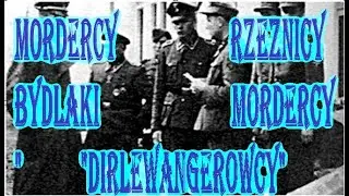BYDLAKI, MORDERCY, RZEŹNICY, DEGENERACI - KIM BYLI 