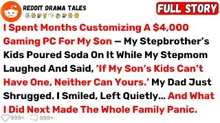 I Spent Months Customizing A $4,000 Gaming PC For My Son... - Best Reddit Stories
