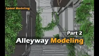 Alleyway Modeling - Part 2