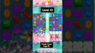 Level 10 - Candy Crush Saga 🍬 | Game Sphere #shorts