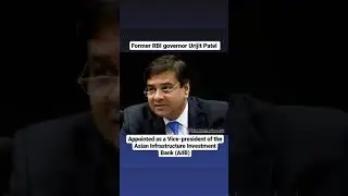 URIJIT PATEL #rbigovernor #AIIB #currentaffairs #update