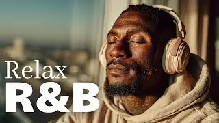 Relax Playlist | Smooth R&B  Ballad for Deep Reflection | Chill & Soulful Music
