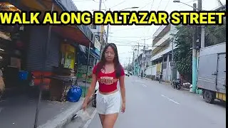 WALK ALONG BALTAZAR STREET, CALOOCAN CITY | PHILIPPINES