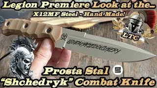 Legion Premiere Look at the Prosta Stal &ldquo;Shchedryk&rdquo; double edged combat knife in X12MF Steel!