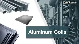 Aluminum Coil Manufacturers, Suppliers, and Industry Information