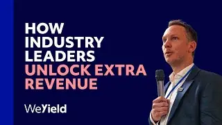 How Industry Leaders Unlock Extra Revenue  - WeYield Revenue Management COnference - Berlin ITB 2025