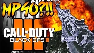 MP40 IN BLACK OPS 3?!! - Black Ops 3 