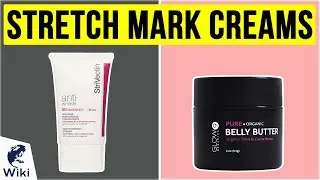 10 Best Stretch Mark Creams 2020