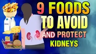 LOWER CREATININE FAST - AVOID These 9 FOODS & Regain KIDNEY HEALTH!