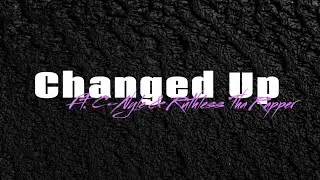 Ruthless Tha Rapper X Ryan Case - Changed Up Ft. C-Nyle & J. Mexico (Visualizer Video)