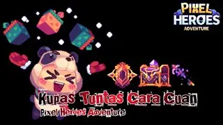 Kupas Tuntas Cara Cuan Pixel Heroes Adventure