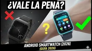 ¿Smartwatch con Android en 2026? ⌚ ¿VALE LA PENA O ES TIRAR TU DINERO?