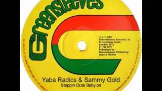 Yaba Radics v Sammy Gold :: Steppin Outa Babylon