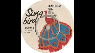 Noel Brown - Heartbreak Girl