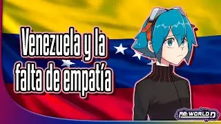 Venezuela y la falta de empatía.