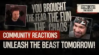 Dying Light: The Beast &mdash; Community Reactions