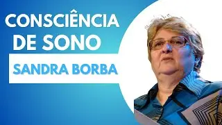 Consci&ecirc;ncia de sono - Sandra Borba