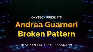 OTR1142 - Andrea Guarneri - Broken Pattern [23.04.2021] Oxytech Records