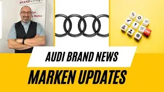 Audi macht seine Marke kaputt | MarkenNews | Top News |  Marken Updates