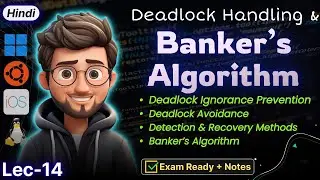 Banker's Algorithm in OS | Deadlock Ignorance, Prevention, Avoidance, Detection & Recovery Methods