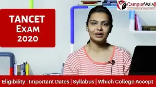 TANCET Exam 2020 | TANCET Syllabus | TANCET Eligibility | TANCET 2020 Exam Date |  How to Register