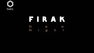 FIRAK - New Night