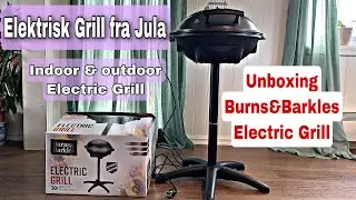 Unboxing Electric Grill + Review | Elektrisk Grill fra Jula | Burns & Barkles Electric Grill