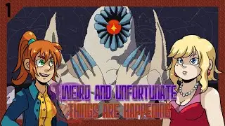 Monsters, magic, & otherworldly possession?! | Weird And Unfortunate Things Are Happening | Part 1