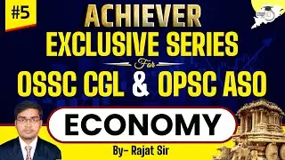 OPSC ASO & OSSC CGL Exclusive Series : Economics Session - 5 | Selective MCQs With Concepts